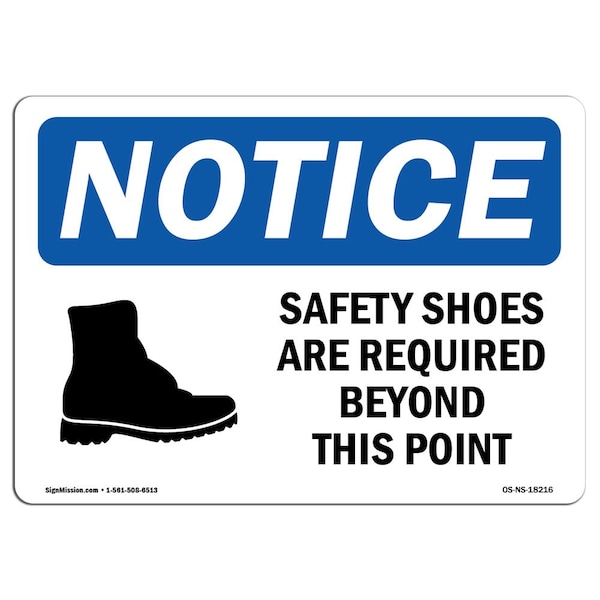 OSHA Sign, Shoes Are Required Beyond With Symbol, 18in X 12in Aluminum, 18" W, 12" H, Landscape
